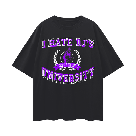 I HATE DJ'S UNIVERSITY NYU/TCU College Shirt - Unisex Loose Fit