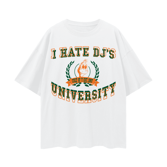 I HATE DJ'S UNIVERSITY U MIAMI Loose Fit Unisex Tee, Casual Cotton Shirt